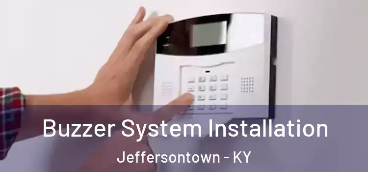 Buzzer System Installation Jeffersontown - KY