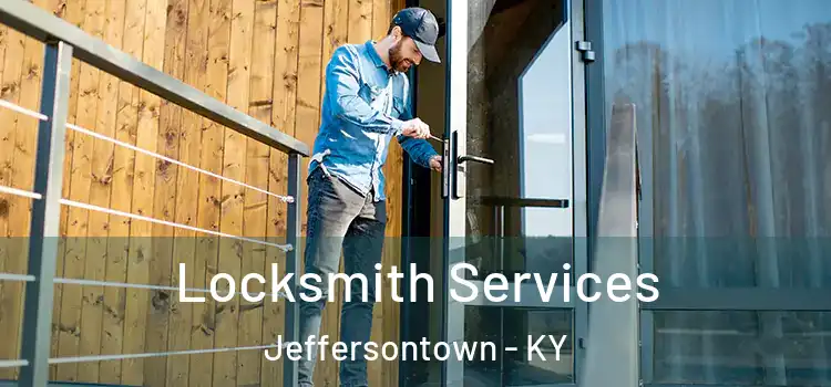 Locksmith Services Jeffersontown - KY