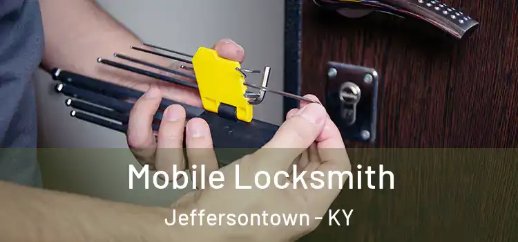 Mobile Locksmith Jeffersontown - KY